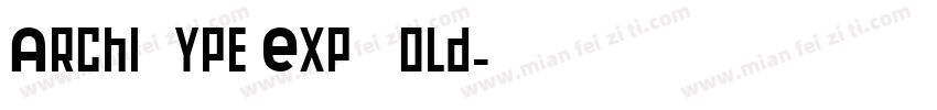 ArchiType Exp Bold字体转换